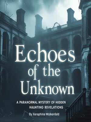 cover image of Echoes of the Unknown